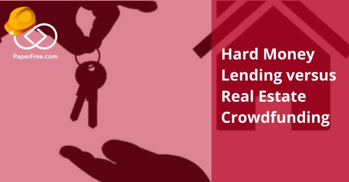 Hard Money Lending versus Real Estate Crowdfunding