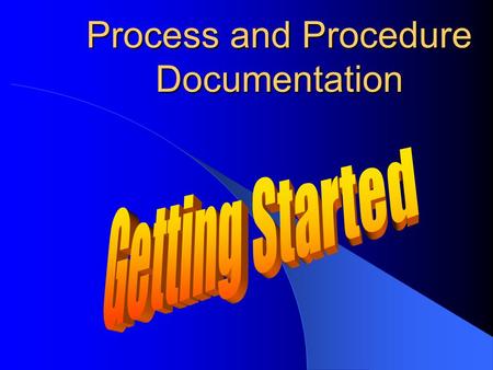 Documenting Processes and Procedures Manual