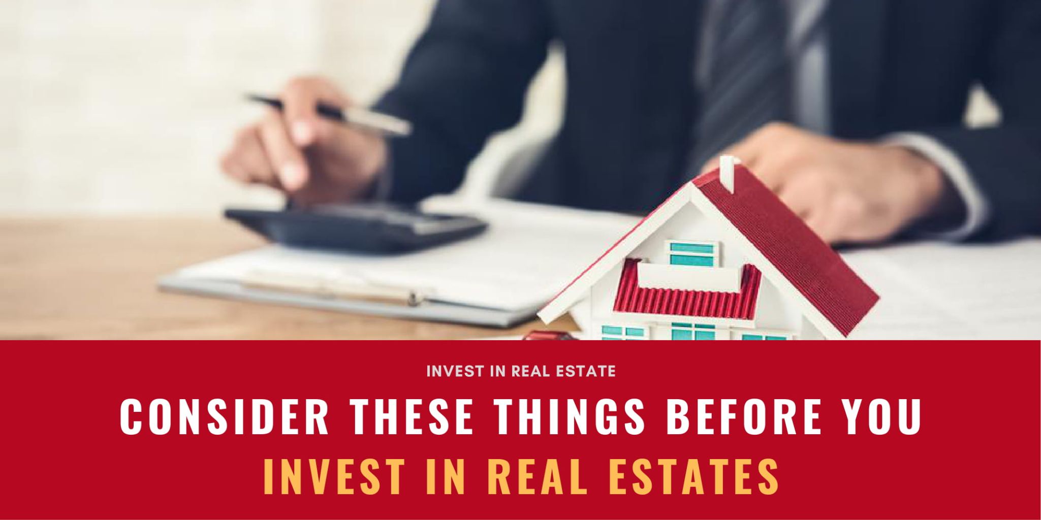 6 Factors To Look For Before Investing in Real Estate