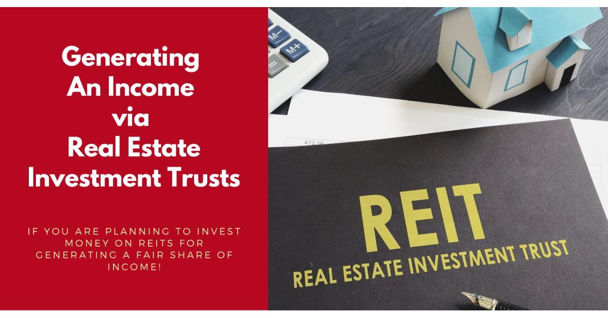 Real Estate Investment Trust (REIT): How To Make Money On a REIT