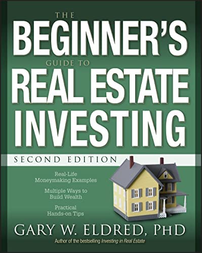 The Beginner's Guide to Real Estate Investing