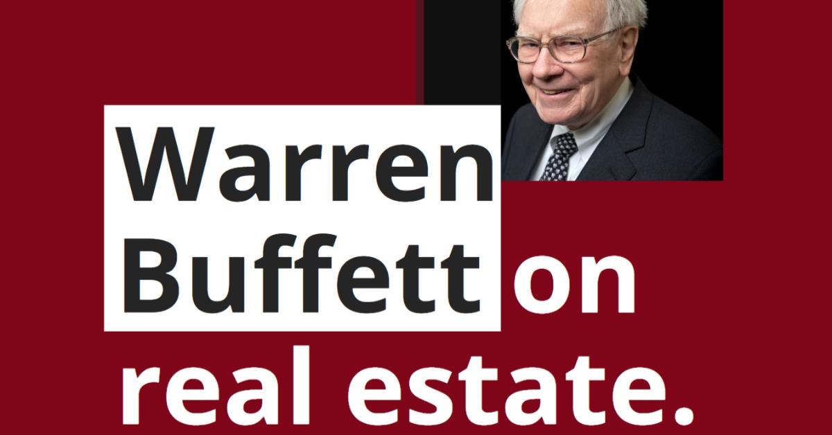 why Warren Buffet invest in real estate