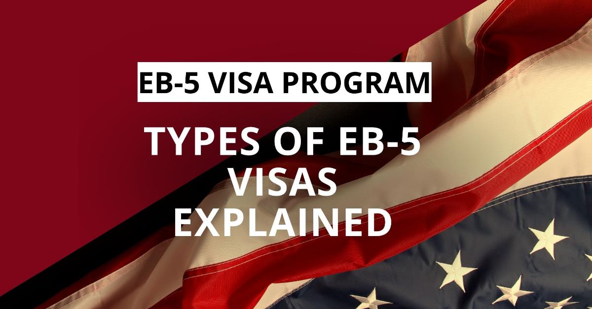 Which EB-5 Visa Option is Best for You? Types of EB5 Visa Explained | EB-5 visa