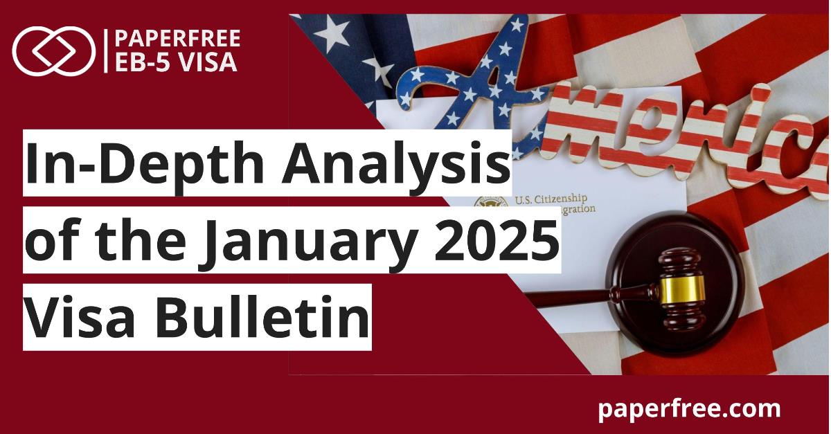 Latest Visa Bulletin January 2025 Essential Insights for EB5 Investors