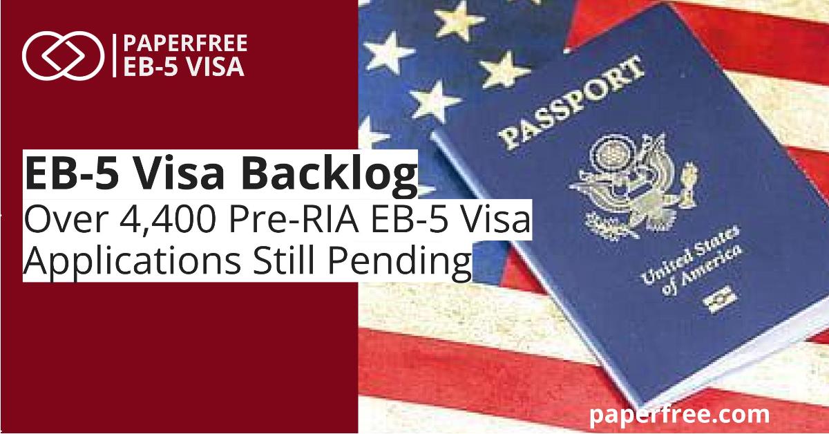 Over 4,400 Pre-RIA EB-5 Visa Applications Still Pending in 2024 - Backlog Analysis