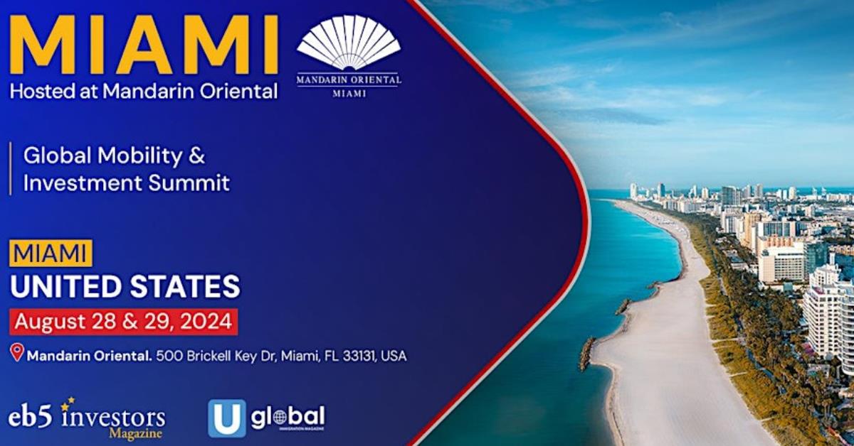 2024 Global Mobility & Investment Summit Miami - EB5 Investors Magazine | eb5 investors magazine