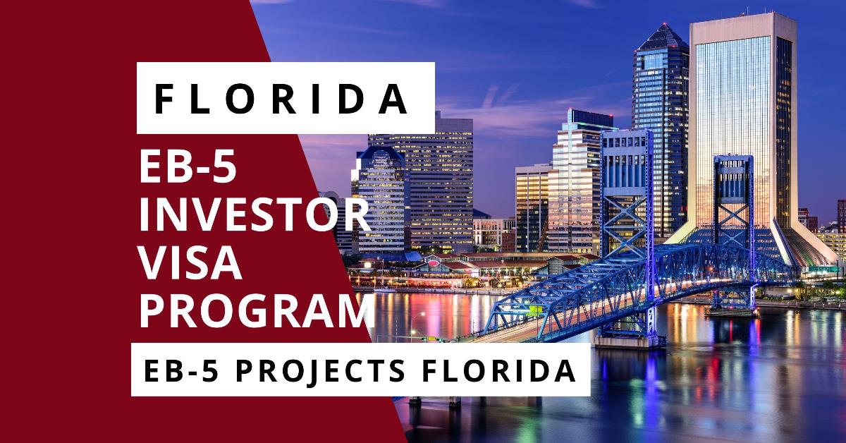 EB-5 Investor Visa Program Florida