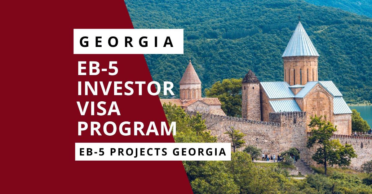 EB-5 Investor Visa Program Georgia