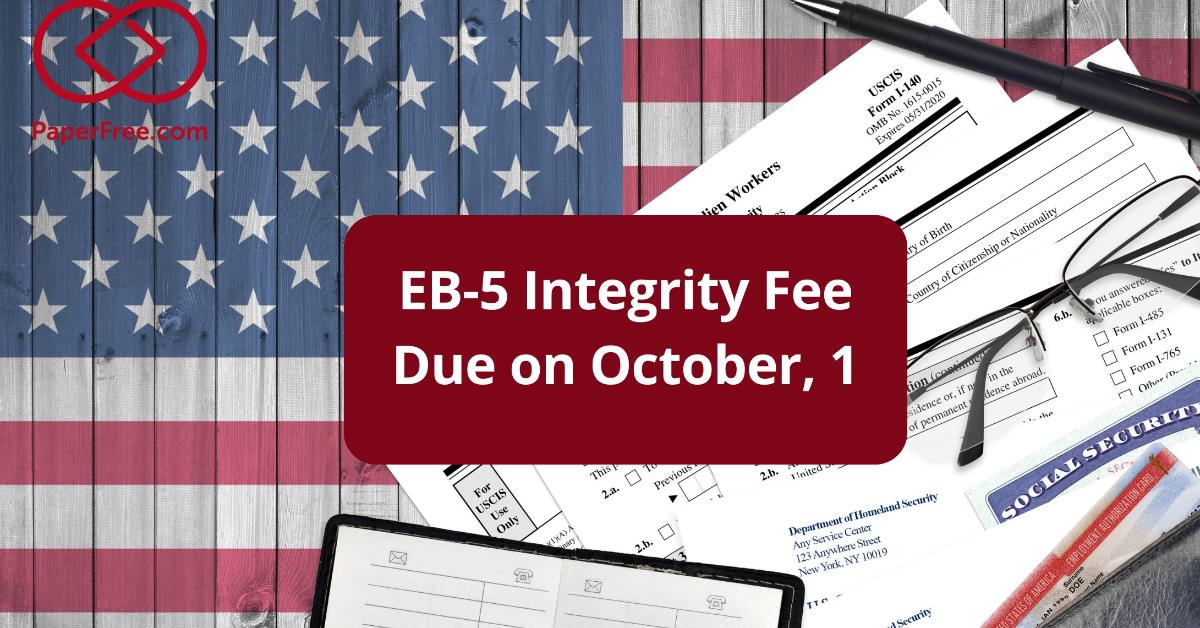 The EB-5 RIA  Integrity Fund Fee Due October 1 | EB-5 Integrity Fund