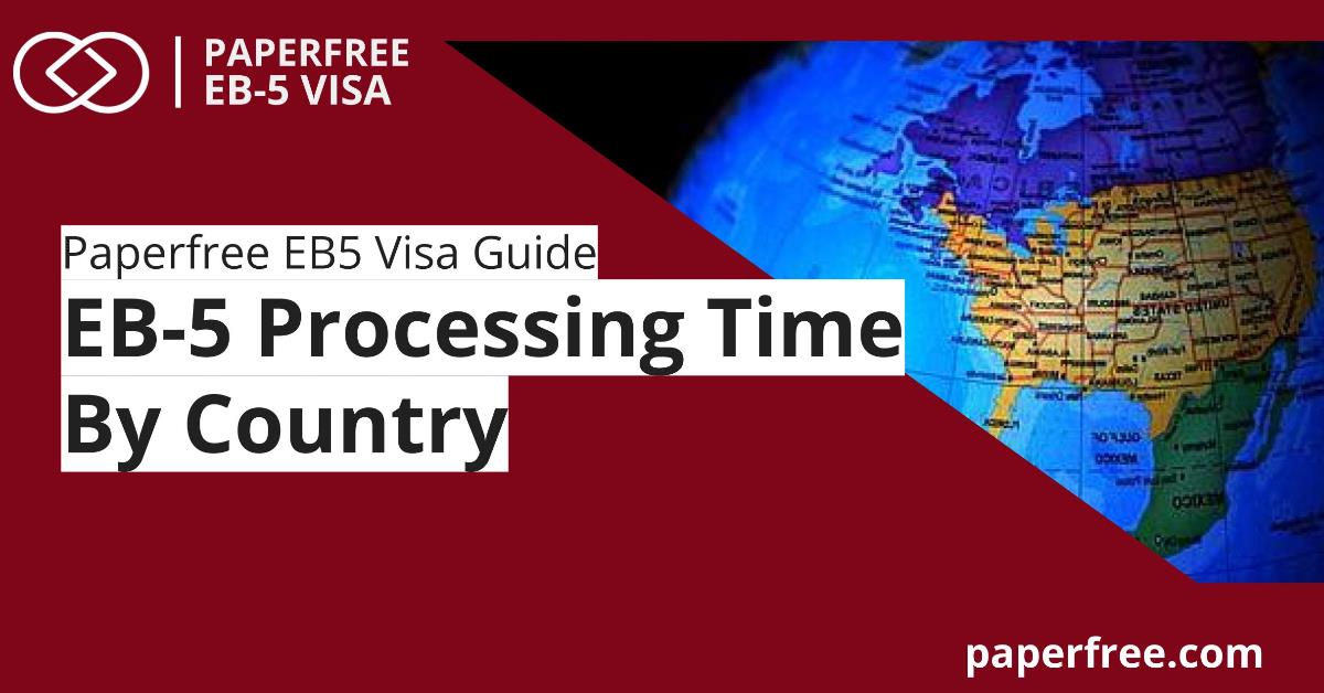 EB-5 processing time by country 2025