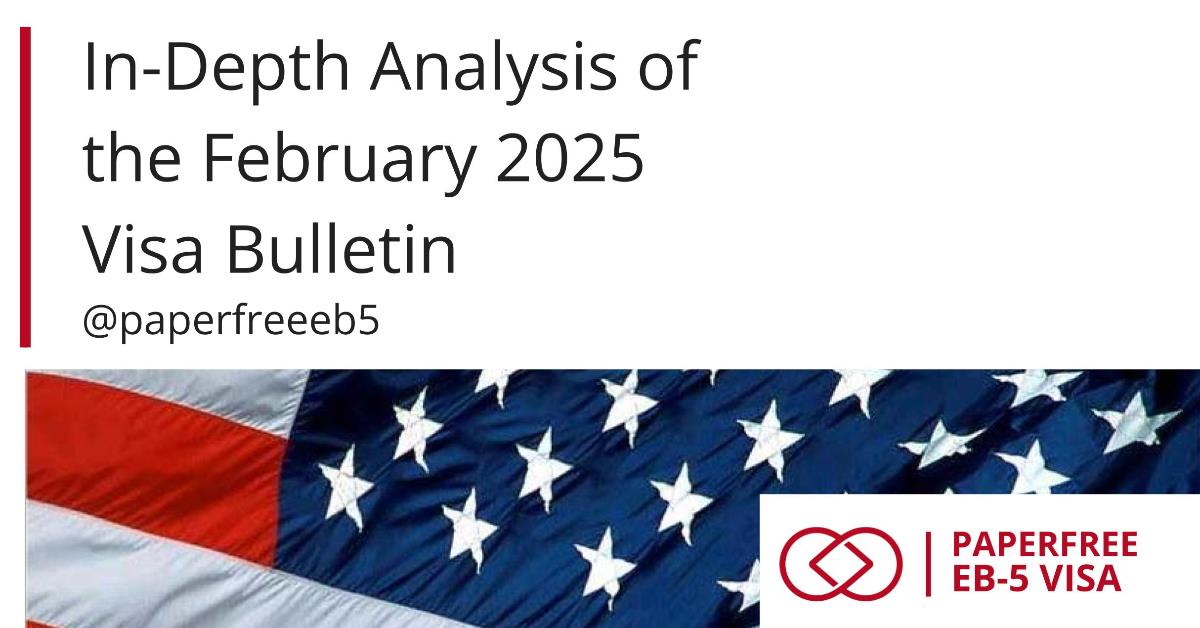 Latest Visa Bulletin  February  2025: Essential Insights for EB-5 Investors