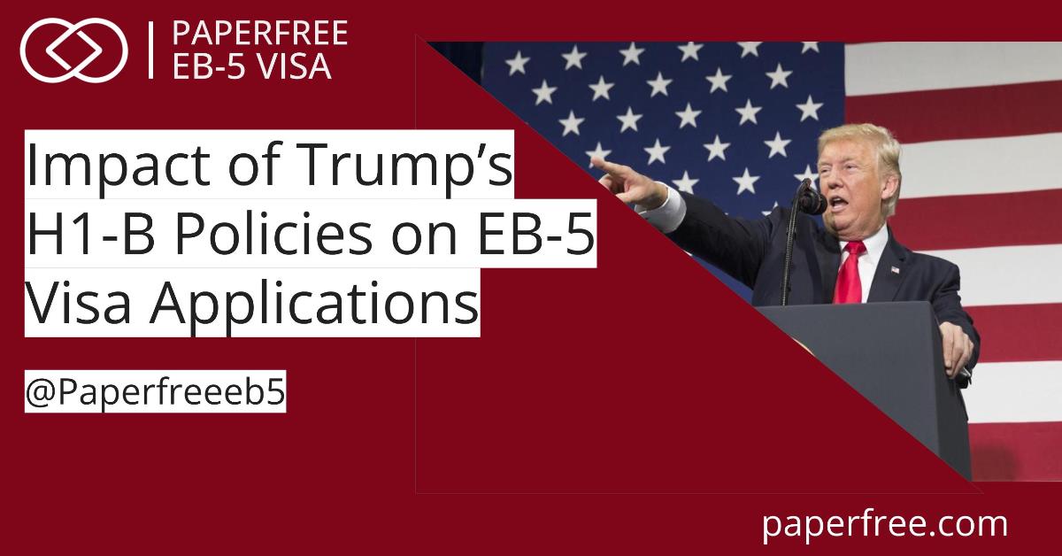 Trump&#39;s H-1B Visa Policies Lead to Surge in EB-5 Visa Applications