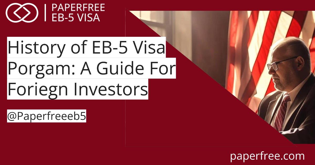 History of EB-5 Program - An Outlook For Investors