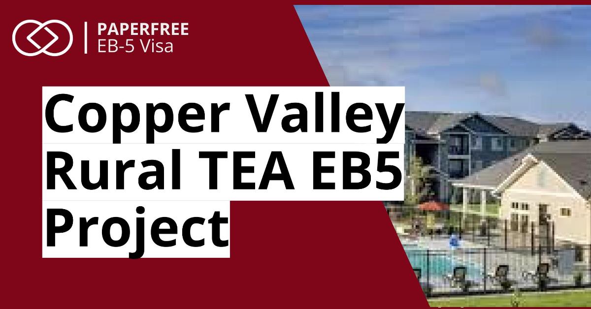 Copper Valley Rural TEA EB5 Project