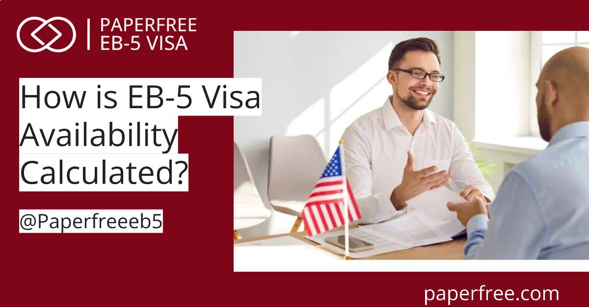 How is EB-5 Visa Availability Calculated?