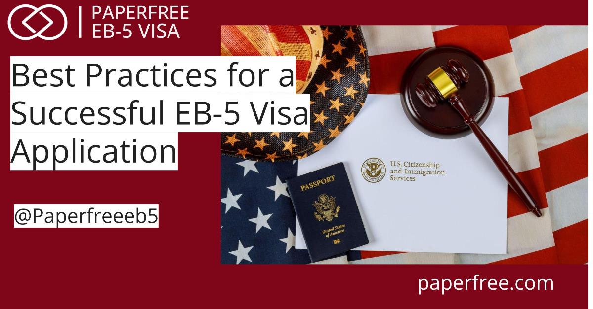 Best Practices for a Successful EB-5 Visa Application