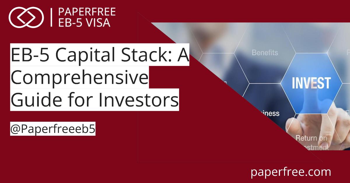 EB-5 Capital Stack: A Comprehensive Guide for Investors