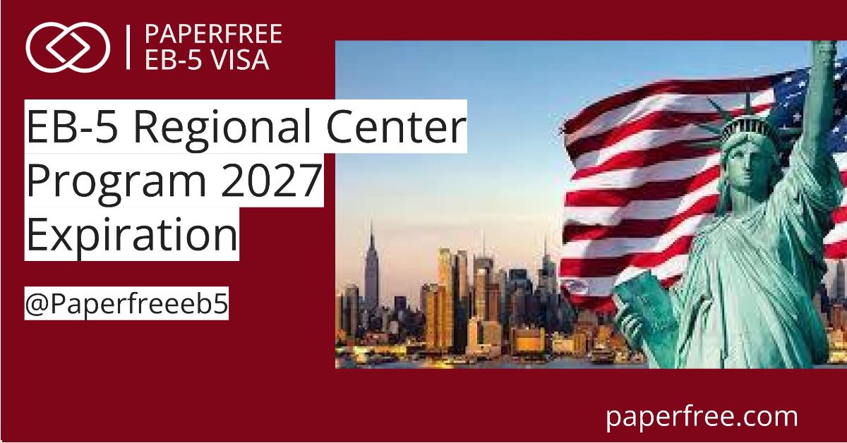 Good News EB-5 Visa Program is Valid till 2027! Act Now!
