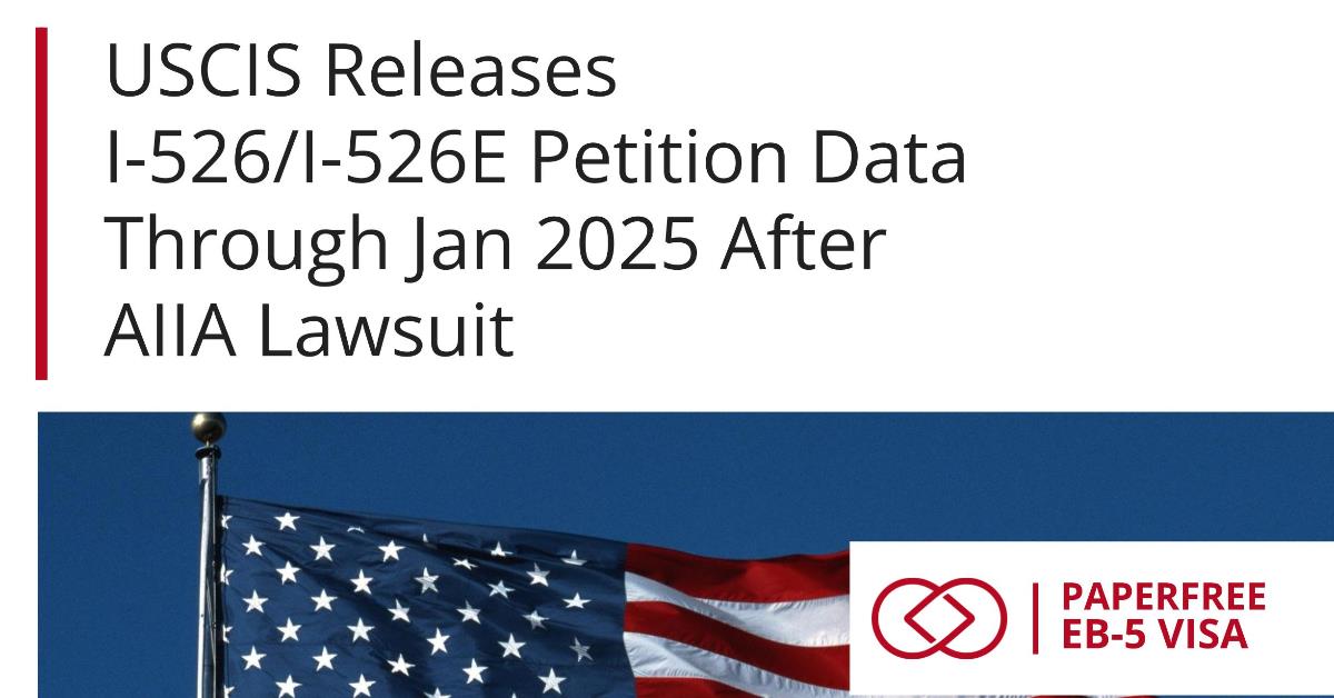 USCIS Publishes I-526/I-526E Data Post-AIIA Lawsuit