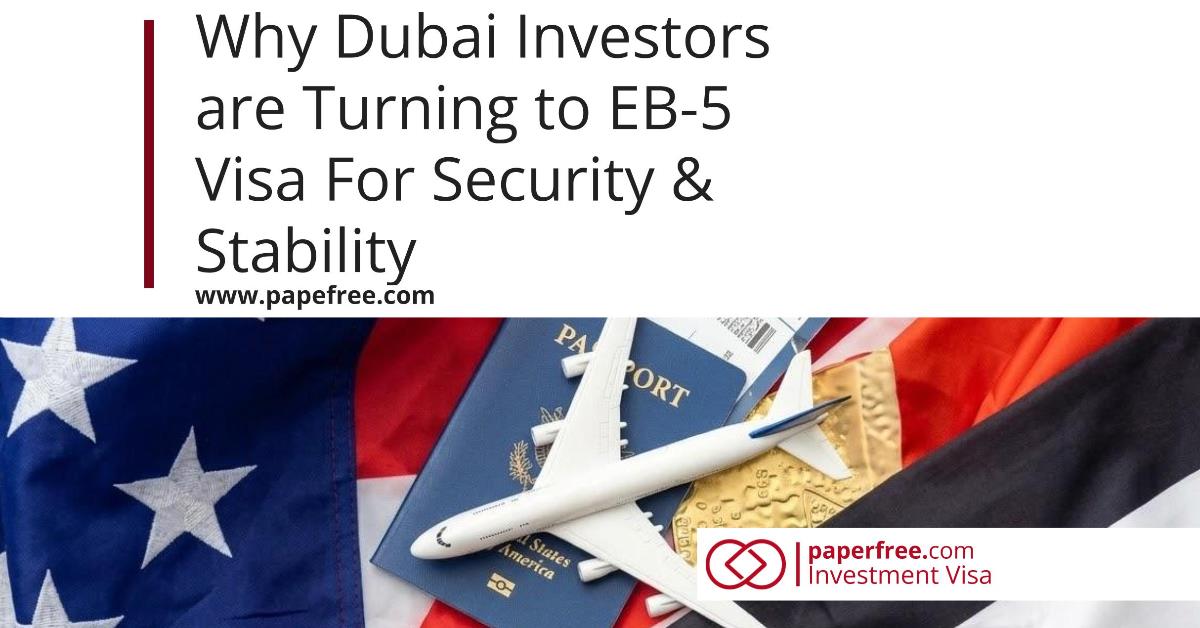 Why Dubai and UAE Investors Are Turning to the EB-5 Visa Amid Regional Instability