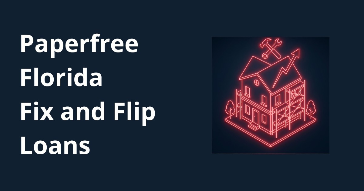 Fix and Flip Loans Florida — Rehab Financing for Investors