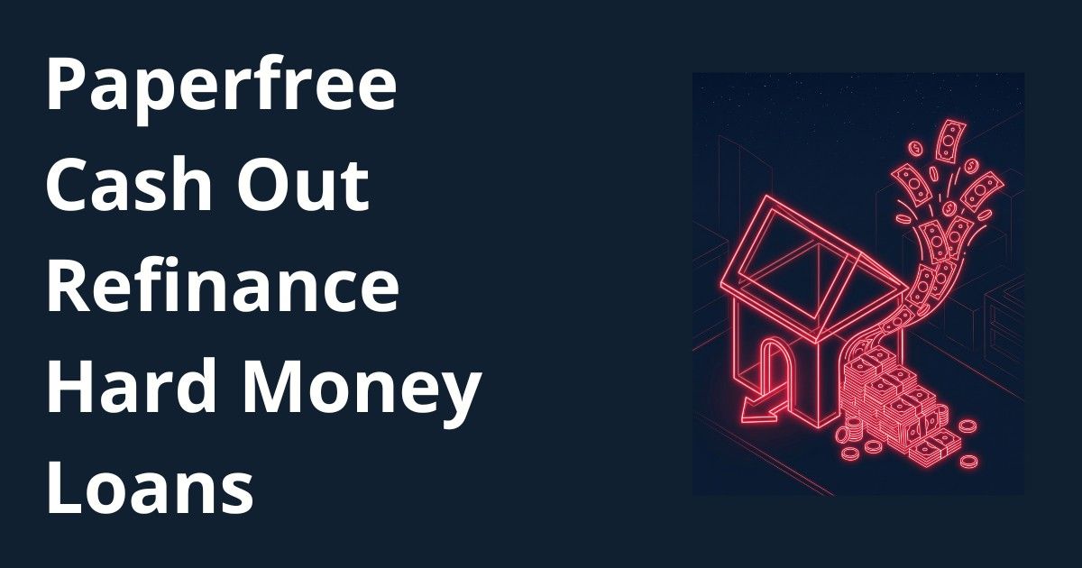 Cash Out Refinance Hard Money Loans