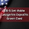 Set Aside EB-5 Visas Benefits and Advantages