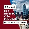 EB-5 Investor Visa Program Texas: Explore Texas Rural TEA, EB-5 Projects, and Regional Centers