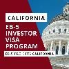 EB-5 Investor Visa Program California