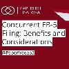 Concurrent EB-5 Filing: Benefits and Considerations