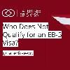 Who Does Not Qualify for an EB-5 Visa? Key Disqualifiers Explained