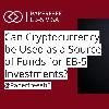 Can Cryptocurrency be Used as a Source of Funds for EB-5 Investments?