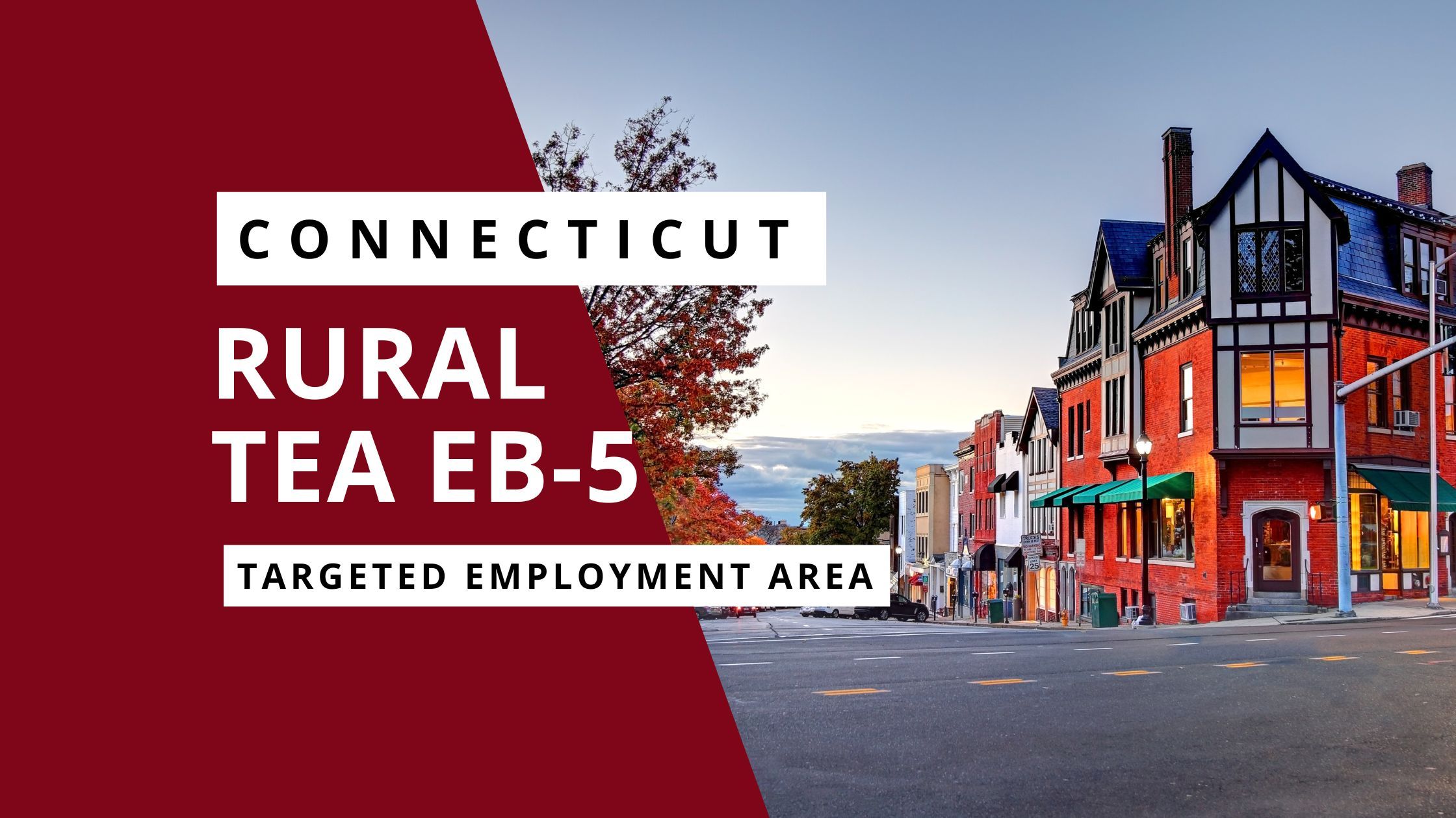 Rural TEA EB-5 Projects in Connecticut