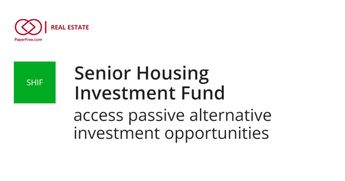 SHF1, Investing in senior housing to drive capital growth