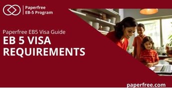 EB 5 Visa Requirements 2024, A Guide To on eligibility for U.S. Investment-Based Residency