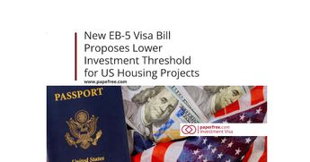 New EB-5 Visa Bill Proposes Lower Investment Threshold for US Housing Projects
