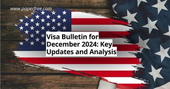 December 2024 U.S. Visa Bulletin: Key Dates & Updates