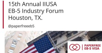15th Annual IIUSA EB-5 Industry Forum Houston, TX : Strategic Insights for 2025