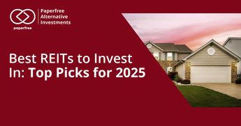 Best REITs to Invest In: Top Picks for 2025 and Why You Should Consider Them
