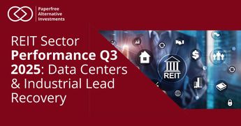 REIT Sector Performance Q3 2025: Data Centers & Industrial Lead Recovery