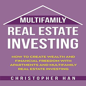 Multifamily Real Estate Investing Christopher Han